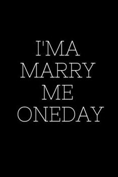 Paperback I'MA Marry Me Oneday - Lizzo Journal: Lizzo Blank lined journal - 6x9 Book