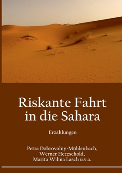 Paperback Riskante Fahrt in die Sahara: Erzählungen [German] Book