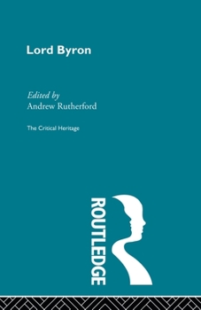 Paperback Lord Byron: The Critical Heritage Book