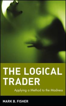 Hardcover The Logical Trader Book