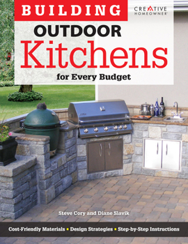 Affordable Outdoor Kitchens: How to Build an Outdoor Kitchen on Any Budget