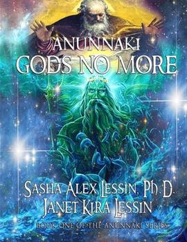 Paperback Anunnaki: Gods No More Book