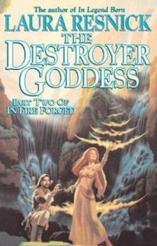 Hardcover The Destroyer Goddess: In Fire Forged, Part 2 Book
