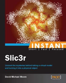 Paperback Instant Slic3r Book