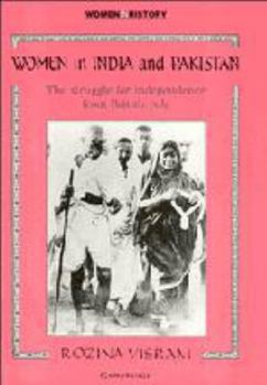 Paperback Women in India and Pakistan: The Struggle for Independence from British Rule Book