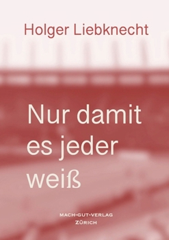 Paperback Nur damit es jeder weiss [German] Book