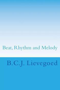 Paperback Beat, Rhythm and Melody: The Therapeutic Use of Musical Elements Book