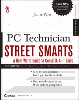 Paperback PC Technician Street Smarts: A Real World Guide to CompTIA A+ Skills Book