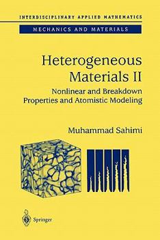 Paperback Heterogeneous Materials: Nonlinear and Breakdown Properties and Atomistic Modeling Book