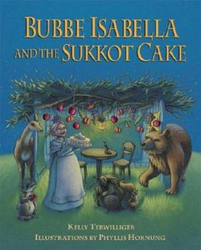 Library Binding Bubbe Isabella and the Sukkot Cake Book