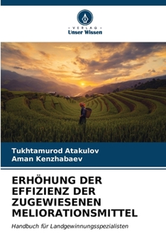 Paperback Erhöhung Der Effizienz Der Zugewiesenen Meliorationsmittel [German] Book