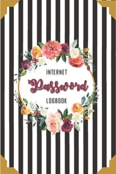 Paperback Password Logbook: Internet Address and Password Logbook to Protect and Remember Usernames and Passwords-6X9 Inch. Book