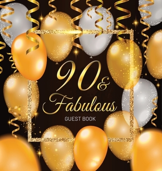 Hardcover 90th Birthday Guest Book: Keepsake Memory Journal for Men and Women Turning 90 - Hardback with Black and Gold Themed Decorations & Supplies, Per Book