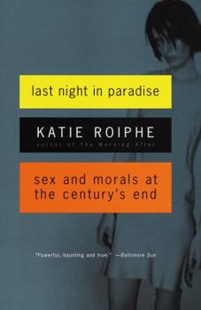 Paperback Last Night in Paradise: Sex and Morals at the Century's End Book