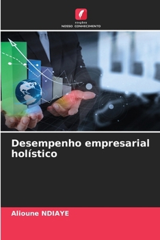 Desempenho empresarial holístico (Portuguese Edition)