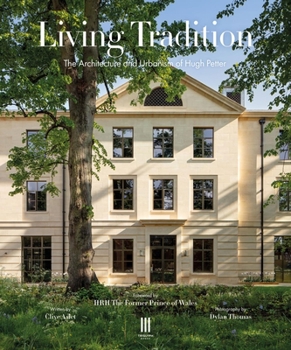Hardcover Living Tradition: The Architecture and Urbanism of Hugh Petter Book