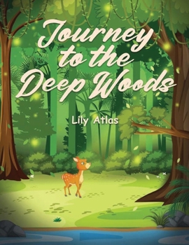 Paperback Journey to the Deep Woods Book