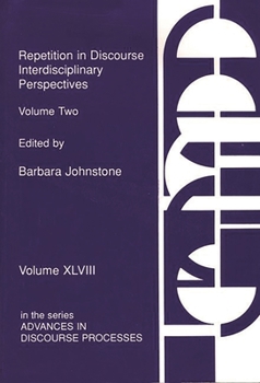 Paperback Repetition in Discourse: Interdisciplinary Perspectives, Volume 2 Book