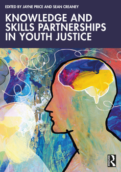 Paperback Knowledge and Skills Partnerships in Youth Justice Book