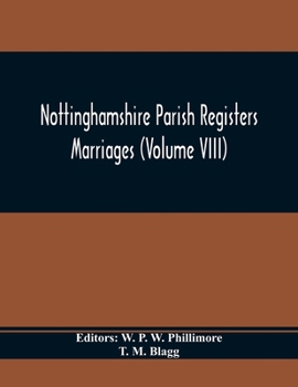 Paperback Nottinghamshire Parish Registers. Marriages (Volume VIII) Book