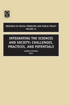 Hardcover Integrating the Sciences and Society: Challenges, Practices, and Potentials Book