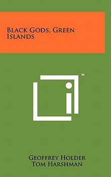Hardcover Black Gods, Green Islands Book