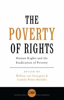 Paperback The Poverty of Rights: Human Rights and the Eradication of Poverty Book