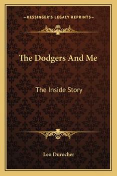 Paperback The Dodgers And Me: The Inside Story Book