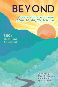 Paperback Beyond: Create a Life You Love After 50, 60, 70, and More Book