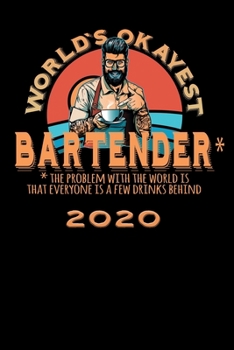 Terminkalender 2020: Worlds okayest Terminkalender und Tagesplaner ca DIN A5 farbig | 376 Seiten | 1 Seite pro Tag | Barkeeper | Thresenkraft (German Edition)