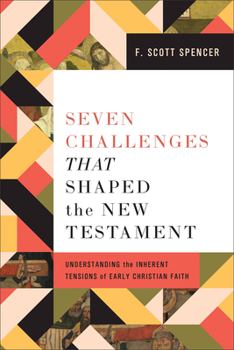 Hardcover Seven Challenges That Shaped the New Testament Book