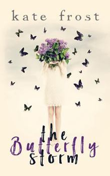 The Butterfly Storm - Book #1 of the Butterfly Storm