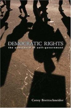 Hardcover Democratic Rights: The Substance of Self Government Book