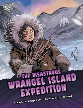 Hardcover The Disastrous Wrangel Island Expedition Book