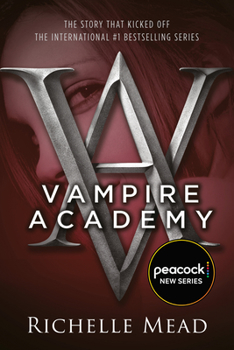 Vampire Academy - Book #1 of the Vampire Academy