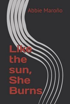Paperback Like the Sun, She Burns Book
