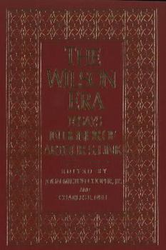 Paperback The Wilson Era: Essays in Honor of A. Link Book