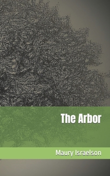 Paperback The Arbor: a Novella Book
