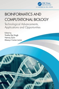 Paperback Bioinformatics and Computational Biology: Technological Advancements, Applications and Opportunities Book