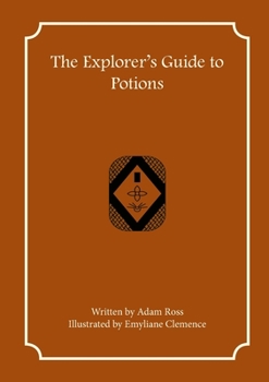 Paperback The Explorer's Guide to Potions Book