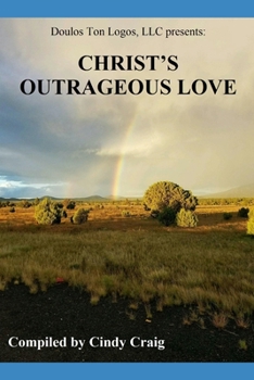 Paperback Christ's Outrageous Love Book
