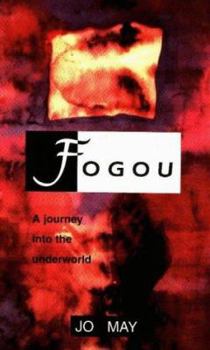 Paperback Fogou: A Journey into the Underworld Book