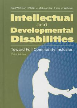 Hardcover Intellectual and Developmental Disabilities: Toward Full Community Inclusion Book