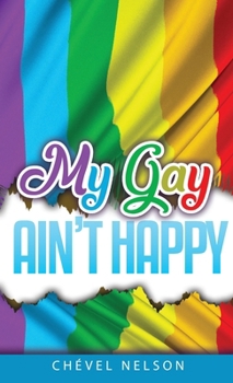 Hardcover My Gay Ain't Happy Book