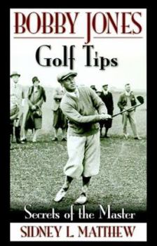 Hardcover Bobby Jones Golf Tips: Secrets of the Master Book
