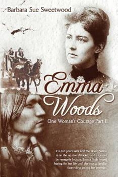 Paperback Emma Woods One Woman's Courage Part II: One Woman's Courage Part II Book