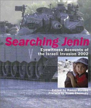 Paperback Searching Jenin: Eyewitness Accounts of the Israeli Invasion Book