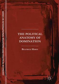 Paperback The Political Anatomy of Domination Book