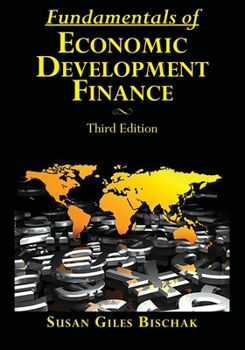 Paperback Fundamentals of Economic Development Finance, Third Edition Book