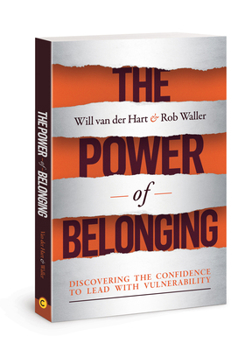 Paperback The Power of Belonging: Discovering the Confidence to Lead with Vulnerability Book